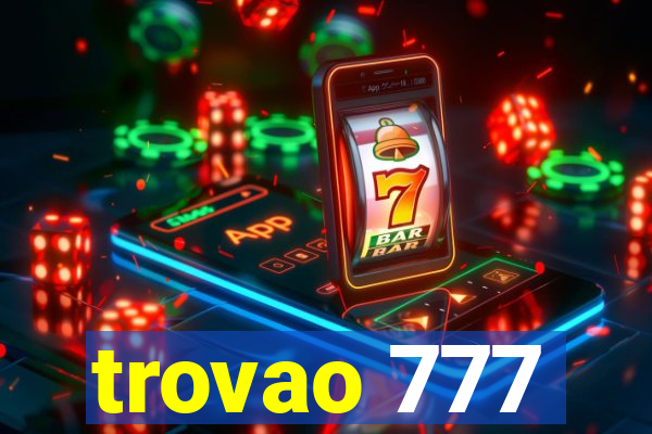 trovao 777